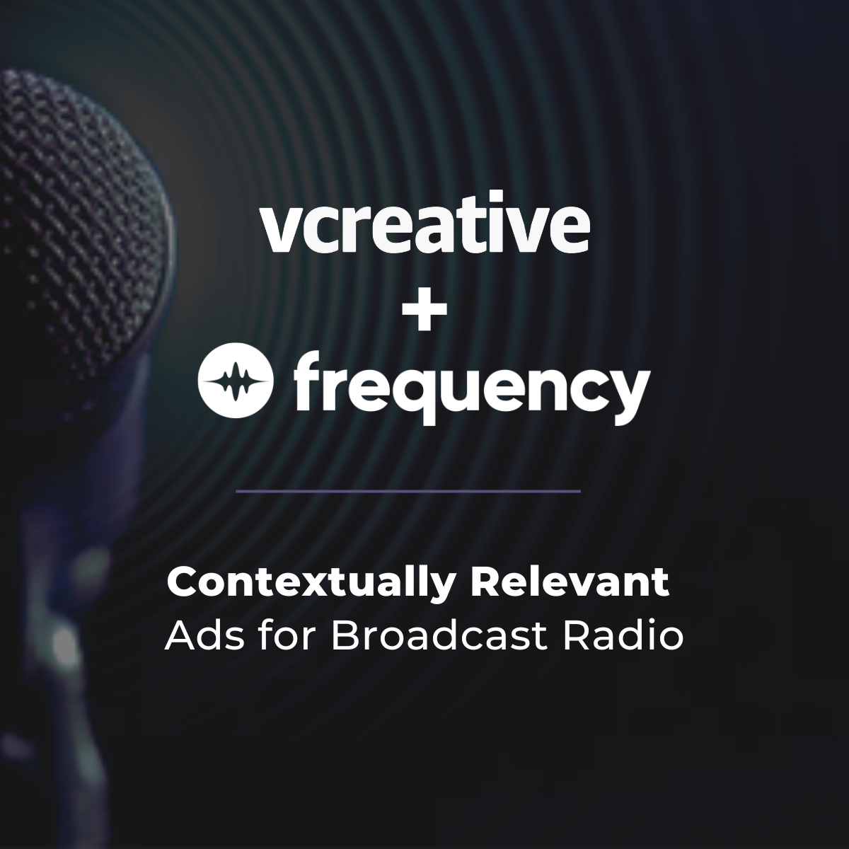 vCreative and Frequency partner to bring dynamic creative to US broadcast radio 
